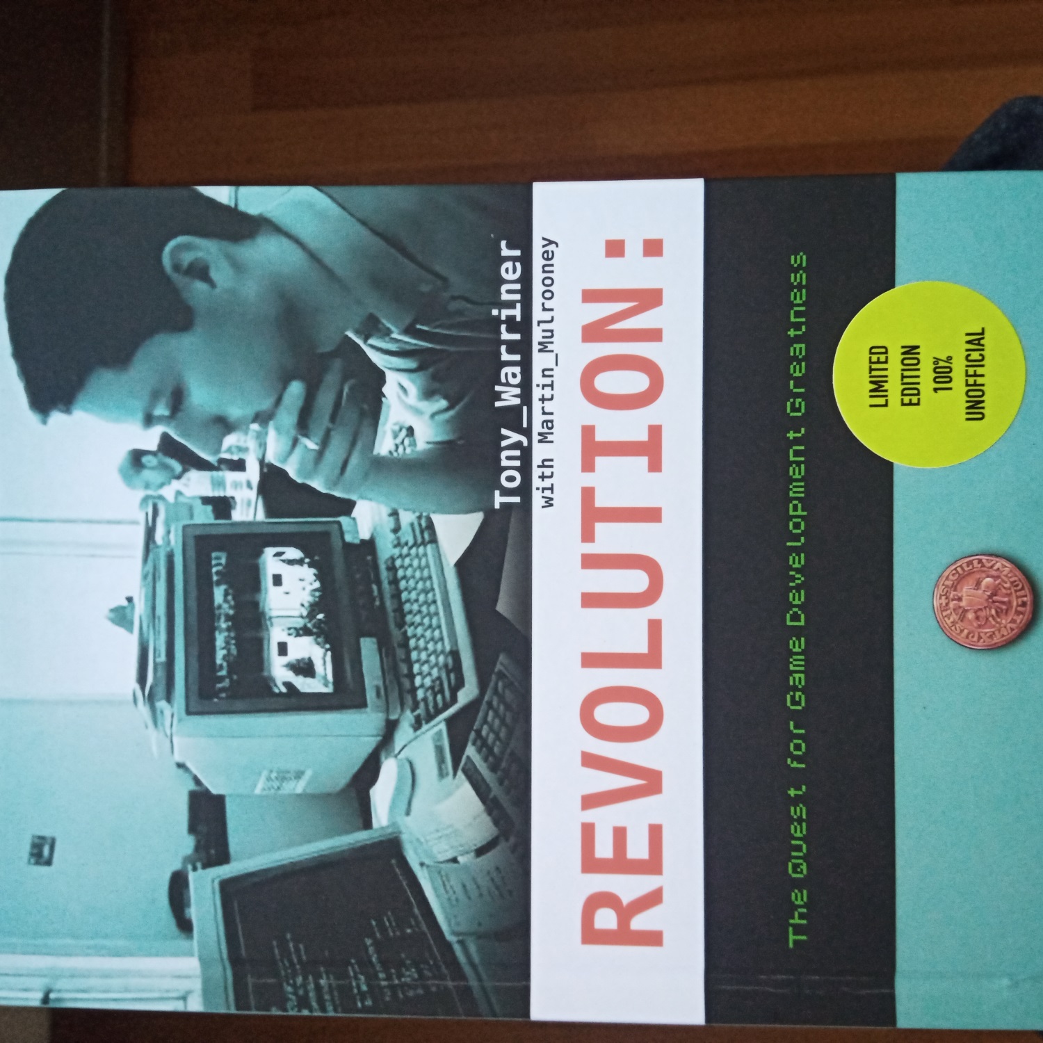 Front cover of the limited edition version of the book Revolution: The Quest for Game Development Greatness, by Tony Warriner.